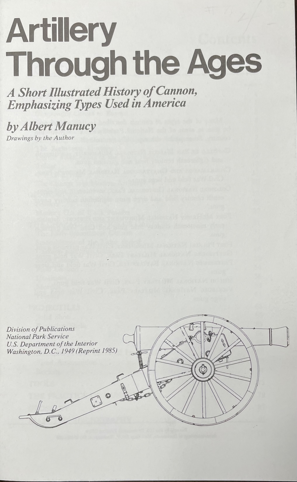 Artillery Through the Ages A Short Illustrated History of Cannon, Emphasizing Types Used in