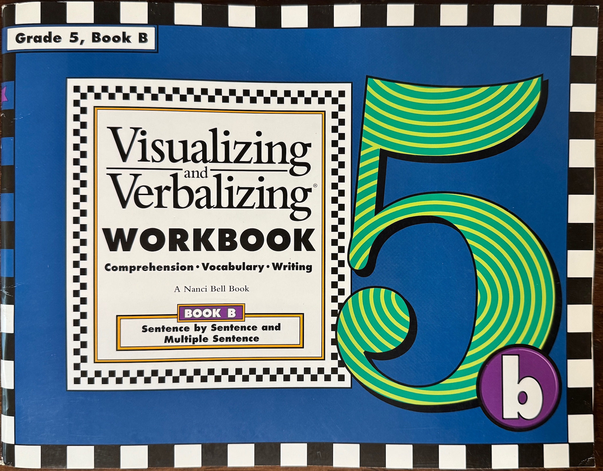 Visualizing and Verbalizing Workbook: Comprehension / Vocabulary / Writing (Grade 5, Book B - Sentence by Sentence and Multiple Sentence