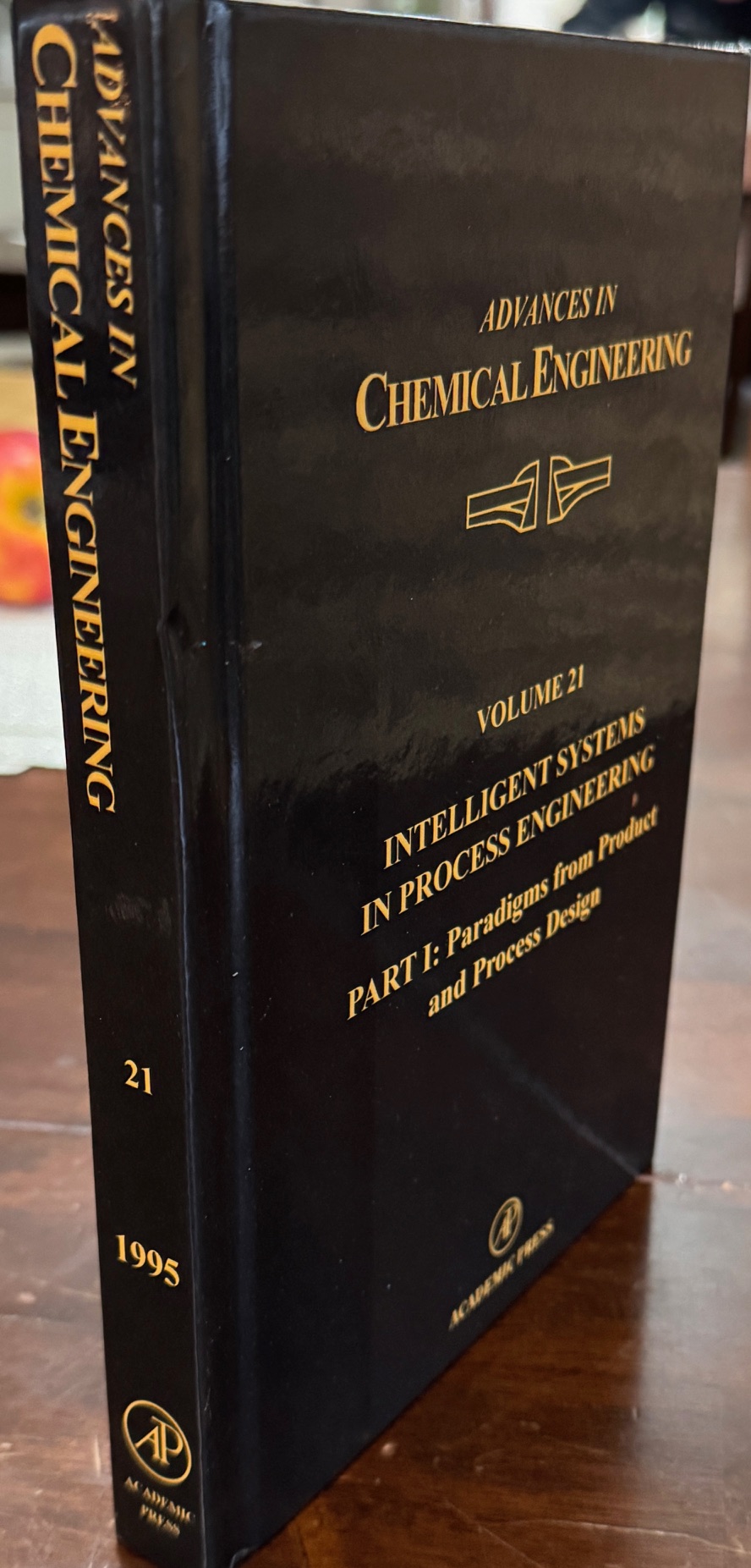 Intelligent Systems in Process Engineering, Part I: Paradigms from Product and Process Design (Volume 21) (Advances in Chemical Engineering, Volume 21)