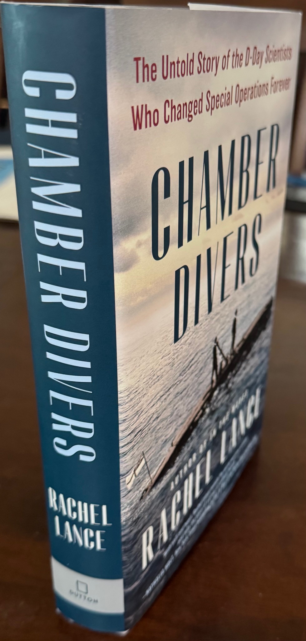 Chamber Divers: The Untold Story of the D-Day Scientists Who Changed Special Operations Forever