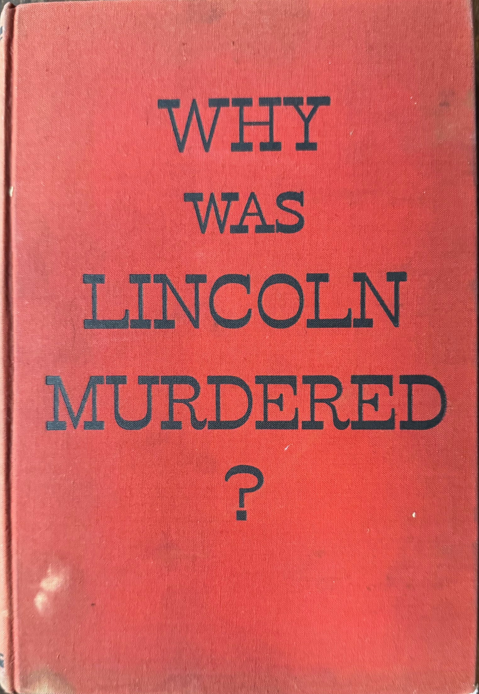 Why Was Lincoln Murdered