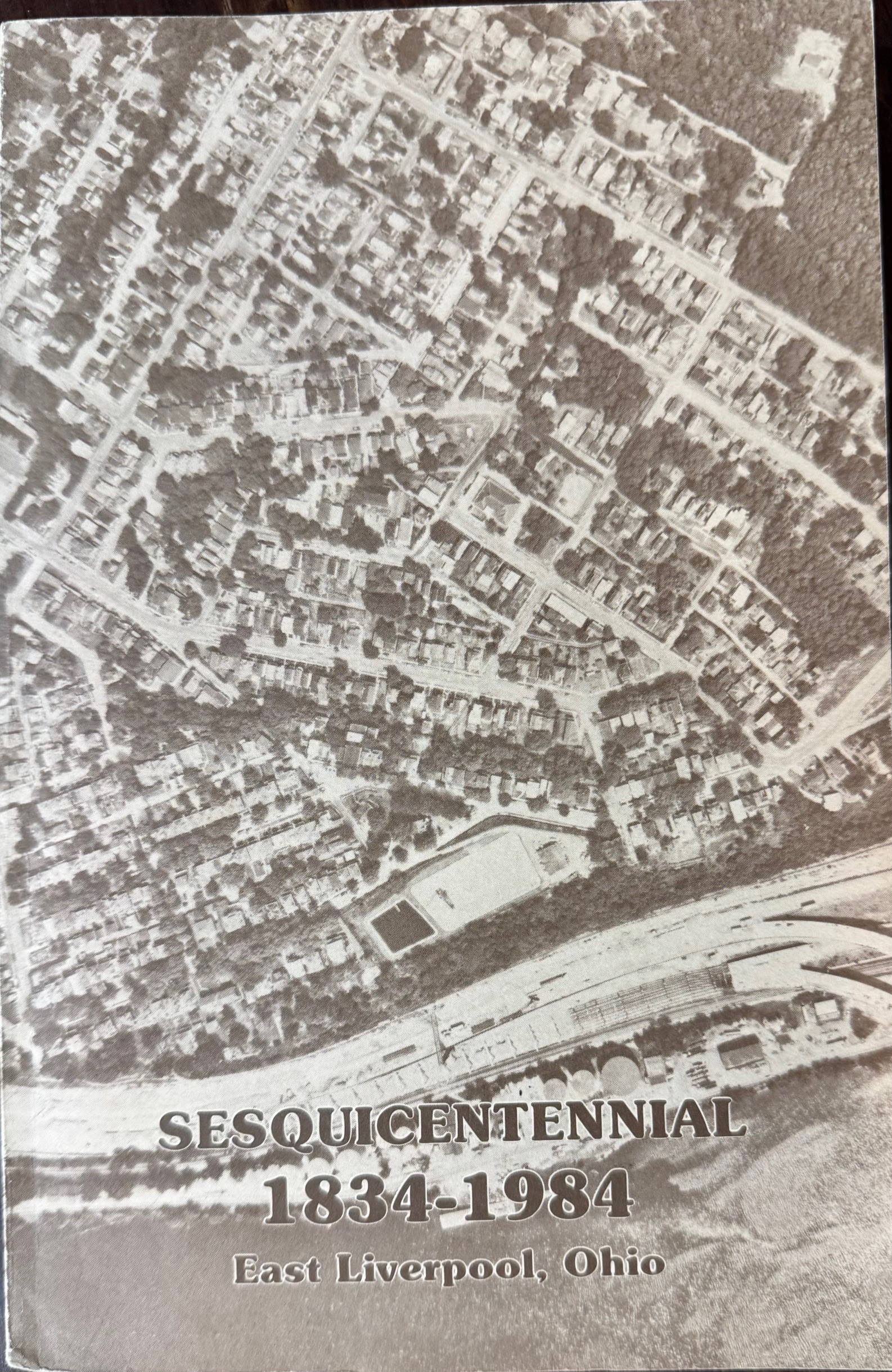East Liverpool, Ohio Sesquicentennial 1834-1984