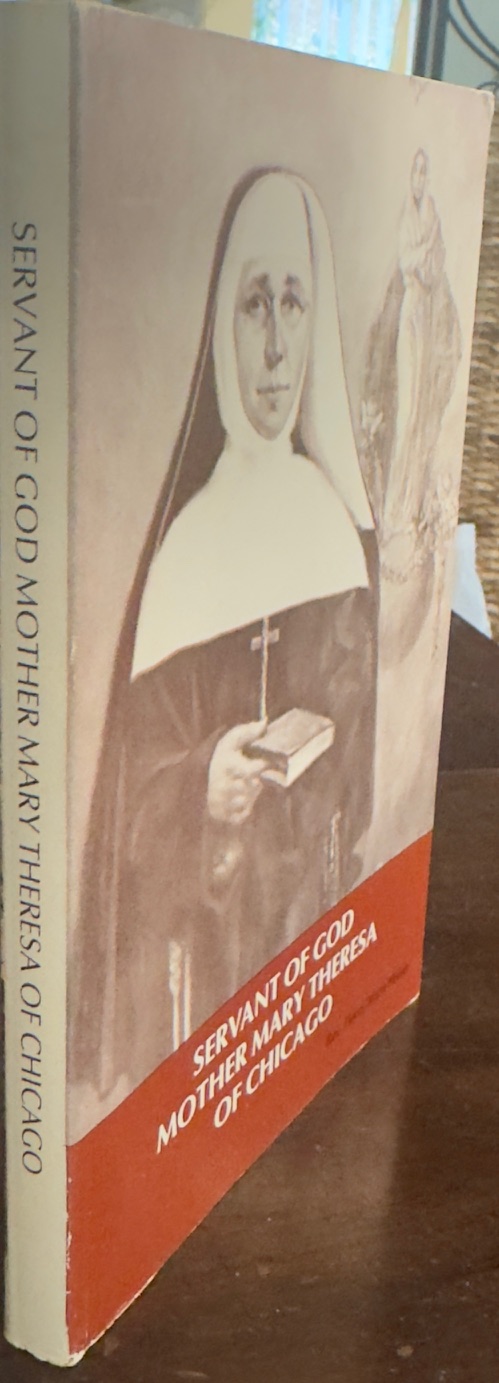 Servant of God Mother, Mary Theresa of Chicago (9th Edition)