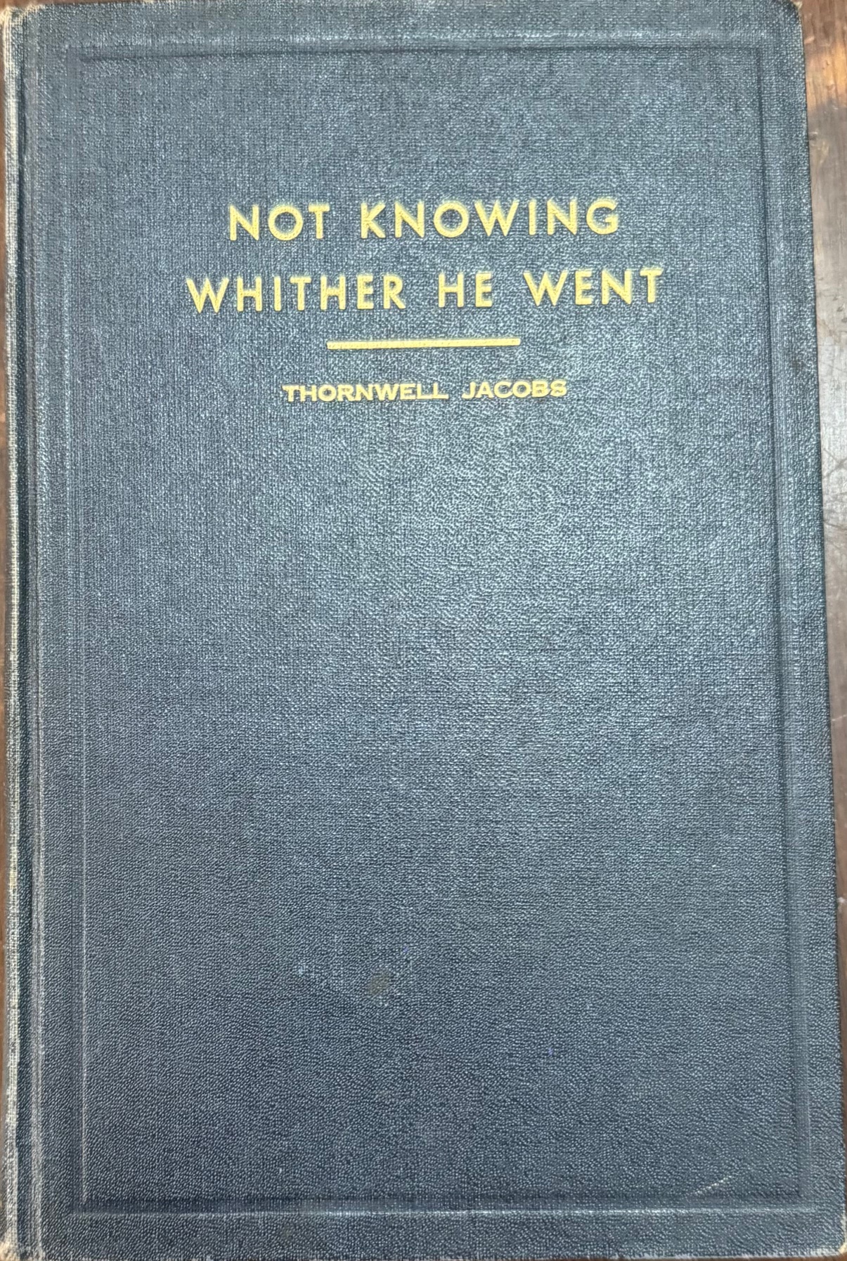 Not Knowing Whither He Went