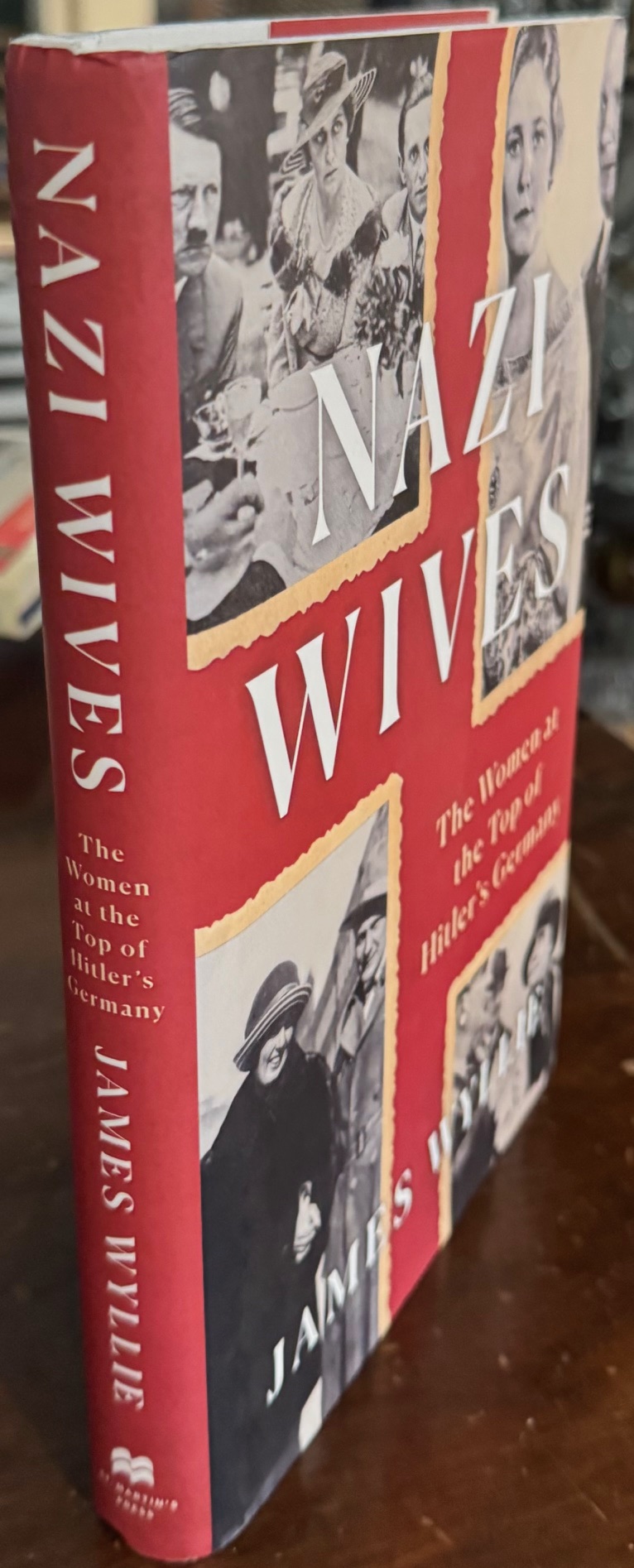 Nazi Wives: The Women at the Top of Hitler's Germany