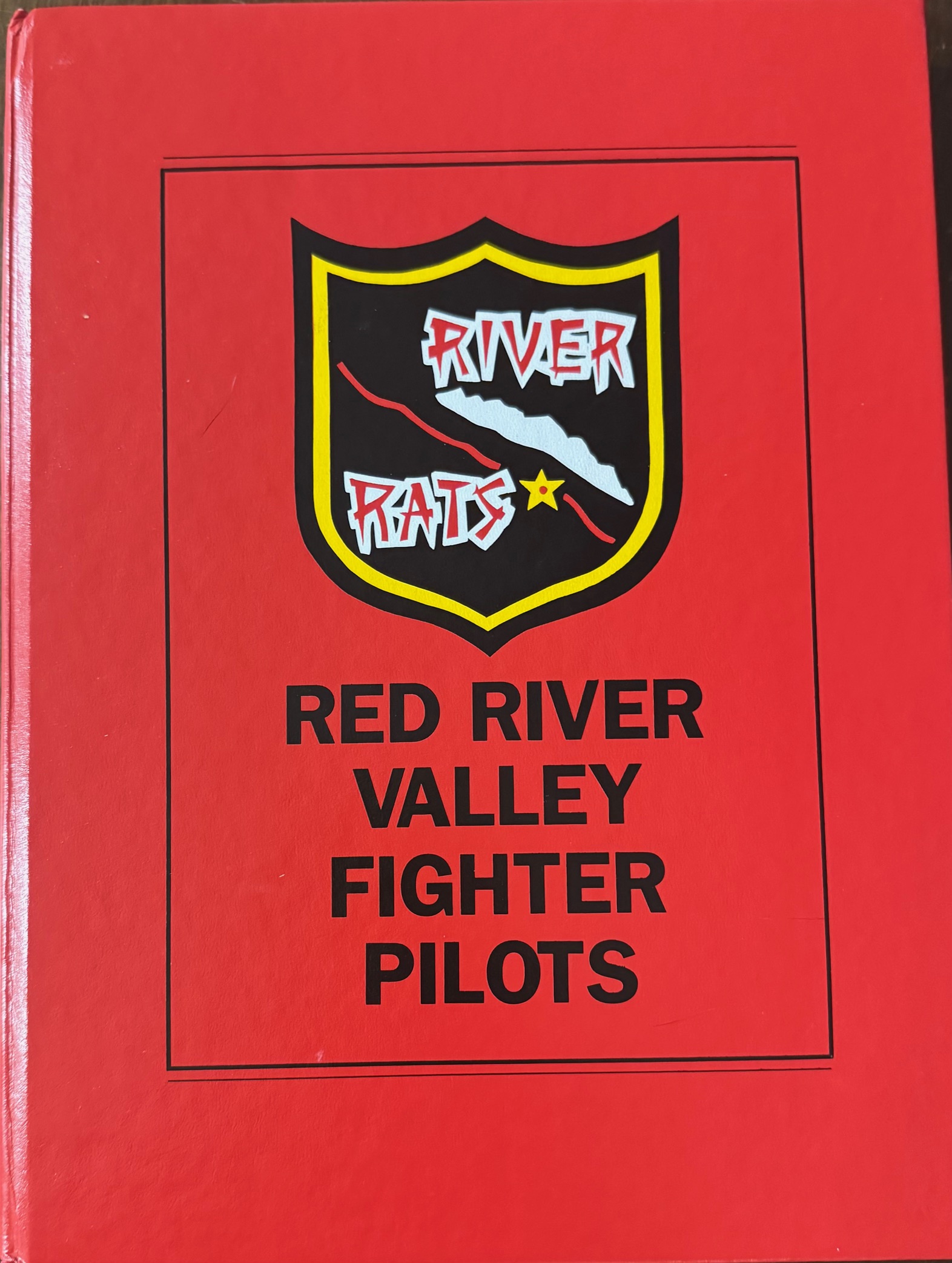 River Rats: Red River Valley Fighter Pilots of Vietnam