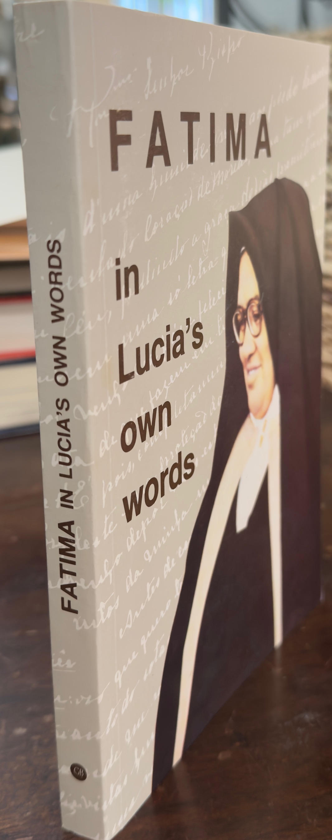 Image for Fatima in Lucia's own words: Sister Lucia's Memoirs (9th Edition) Fatima in Lucia's own words: Sister Lucia's Memoirs (9th Edition)
