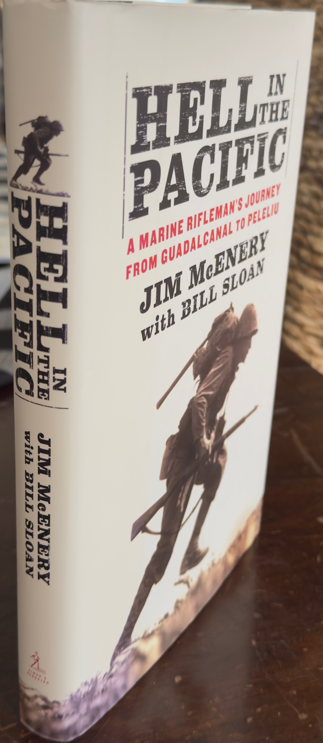 Image for Hell in the Pacific: A Marine Rifleman's Journey From Guadalcanal to Peleliu Hell in the Pacific: A Marine Rifleman's Journey From Guadalcanal to Peleliu