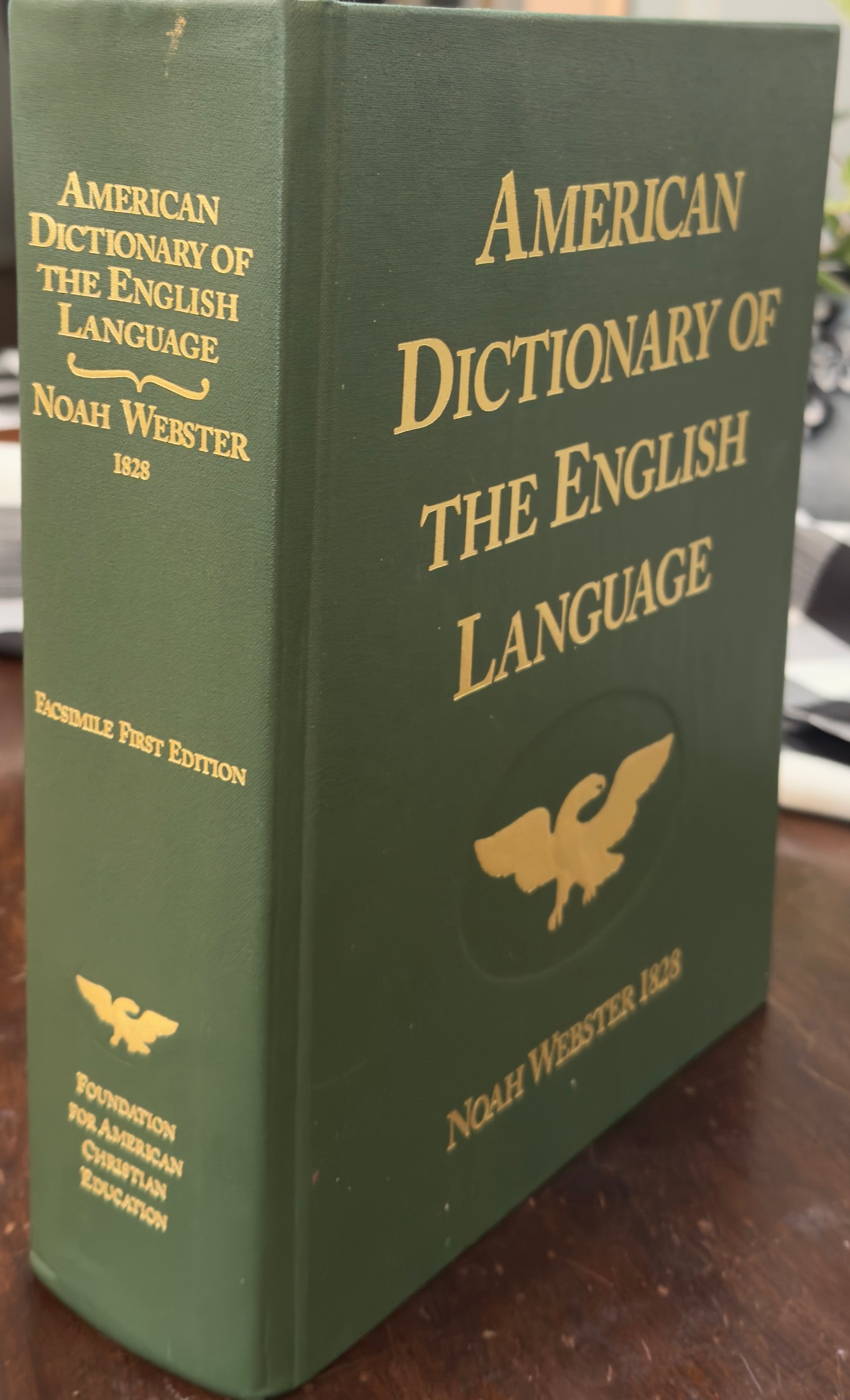Noah Webster's First Edition of an American Dictionary of the English Language (Facsimile)