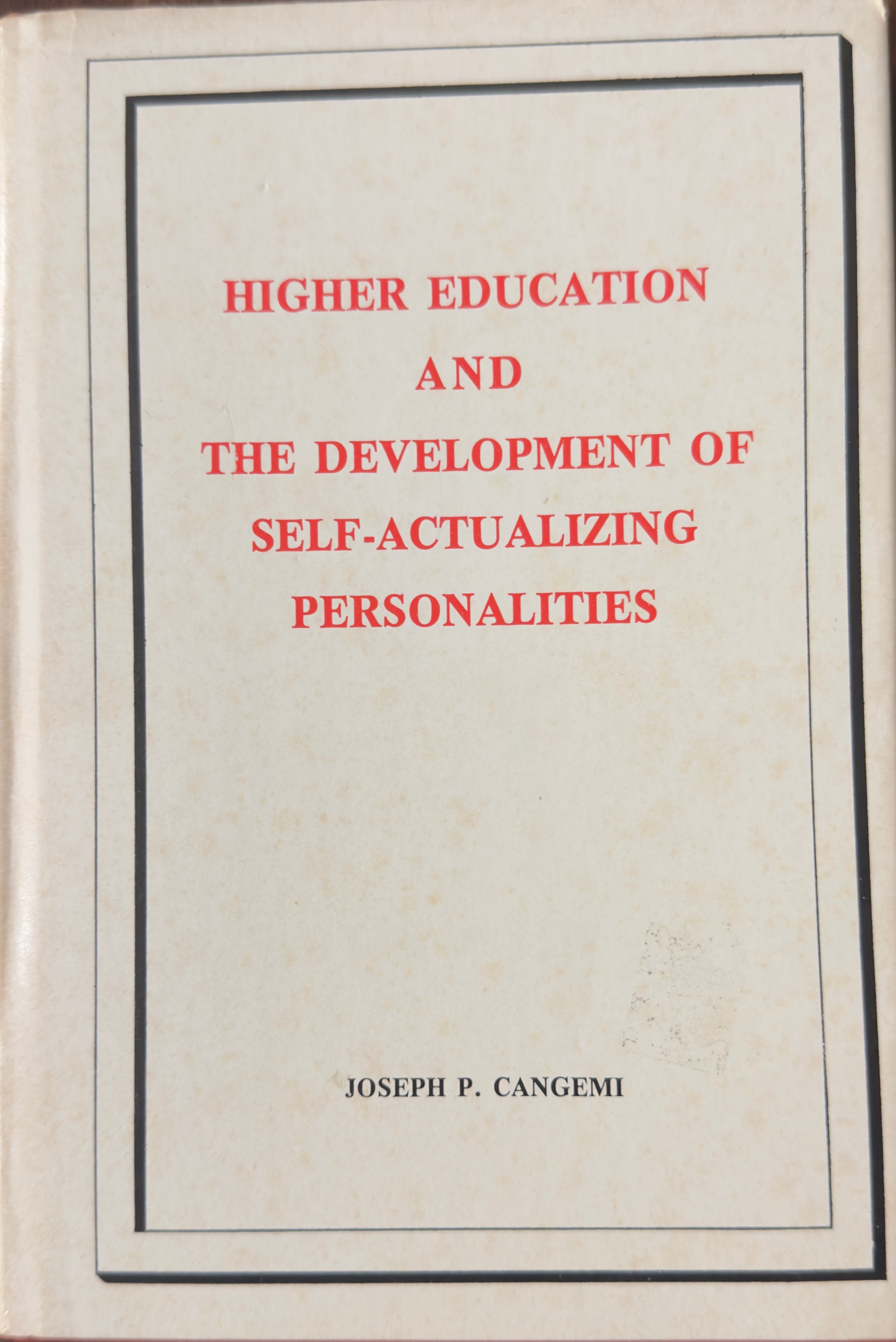 Higher Education and the Development of Self-actualizing Personalities