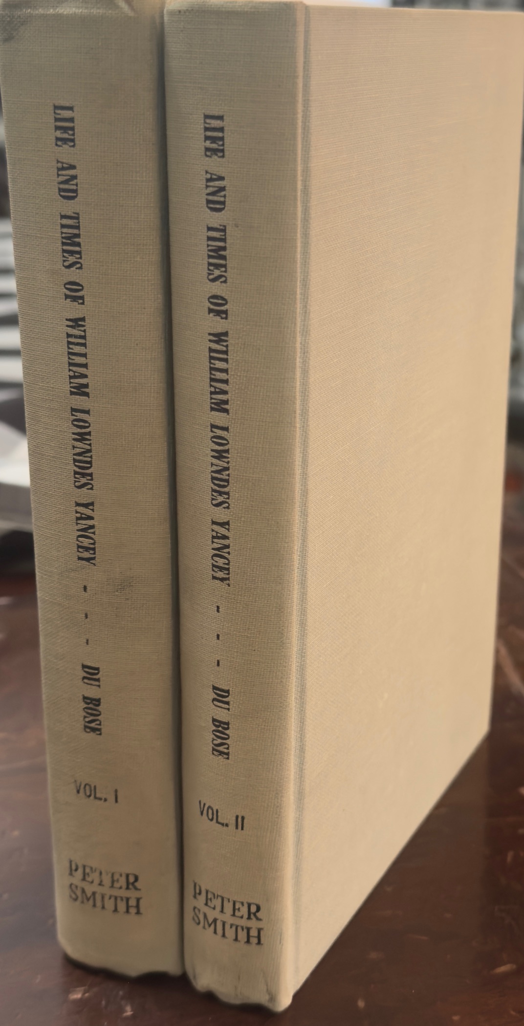 The Life and Times of William Lowndes Yancey: A History of Political Parties in the United States from 1834 to 1864 Especially as to the Origins of the Confederate States - 2 Volume Set