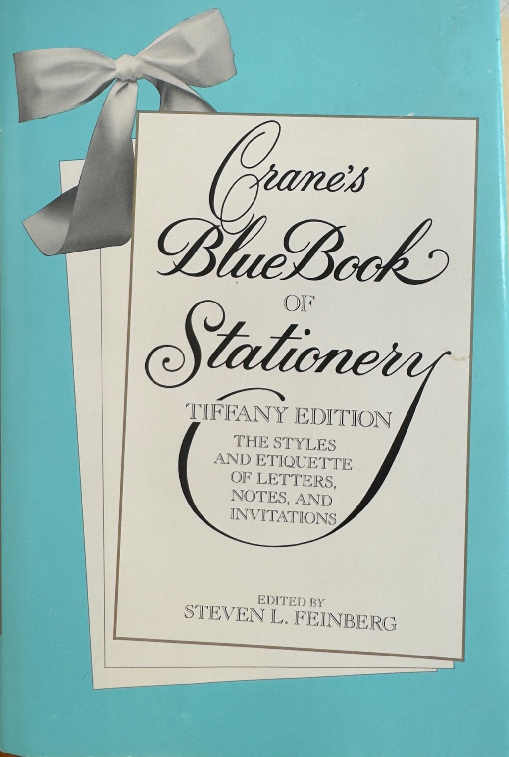 Crane's Bluebook of Stationery The Styles and Etiquette of Letters, Notes and Invitations (Tiffany Edition with uncommon Tiffany blue dust jacket)