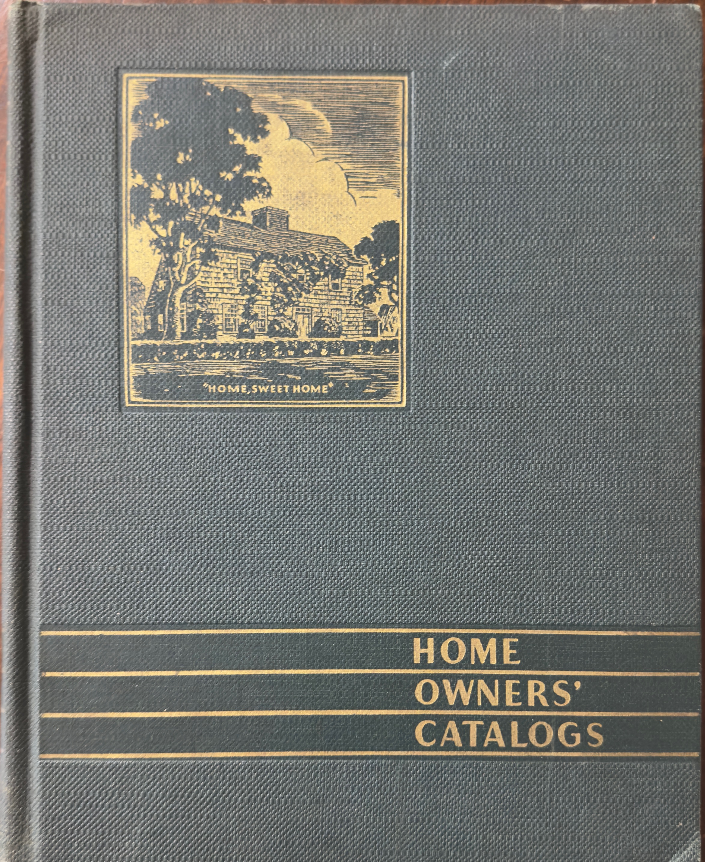 Home Owners' Catalogs: A Guide to the Selection of Building Equipment and Furnishings