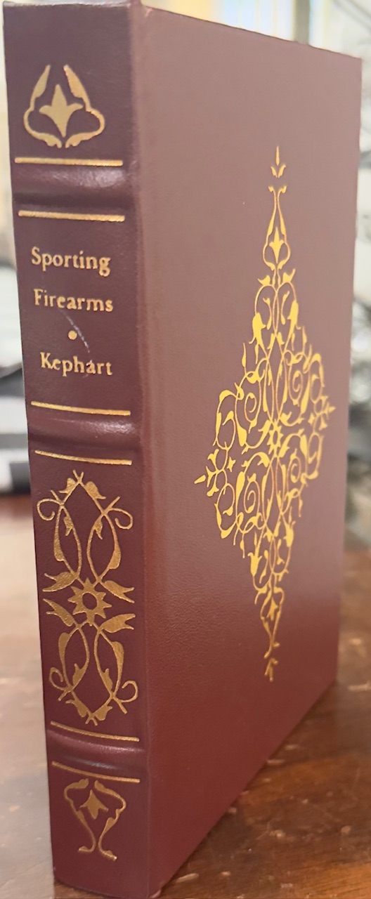 Sporting Firearms / The Hawken Rifle / Rifles for Big Game / The Hunting Rifle (The Firearms Classics Library)