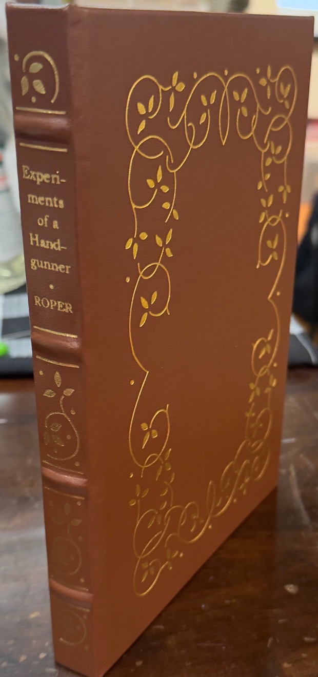 Experiments of a Handgunner (The Firearms Classics Library)