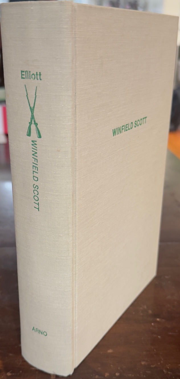 Winfield Scott: The Soldier and the Man (The American Military Experience)