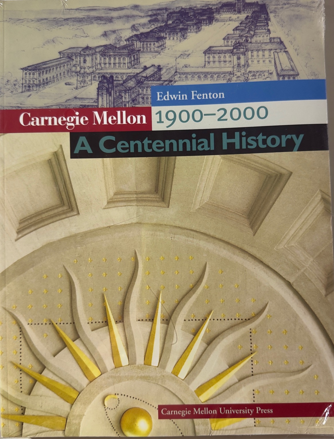 Carnegie Mellon, 1900-2000: A Centennial History