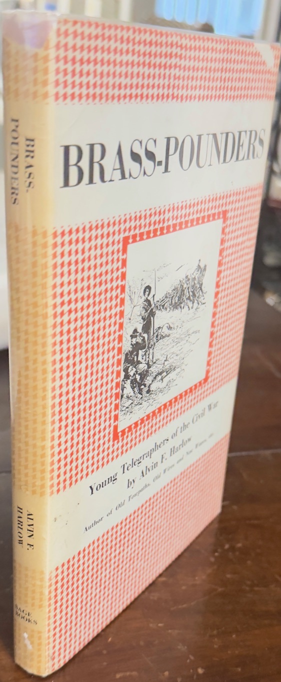 Brass-Pounders: Young Telegraphers of the Civil War