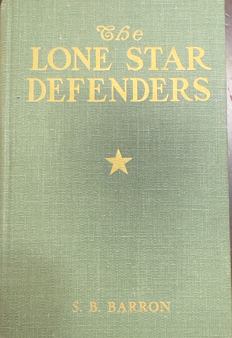 The Lone Star Defenders: A Chronicle of the Third Texas Cavalry, Ross' Brigade