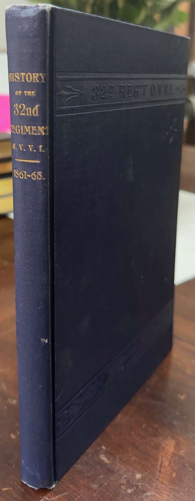 Image for History of the Thirty-second Regiment: Ohio Veteran Volunteer Infantry History of the Thirty-second Regiment: Ohio Veteran Volunteer Infantry