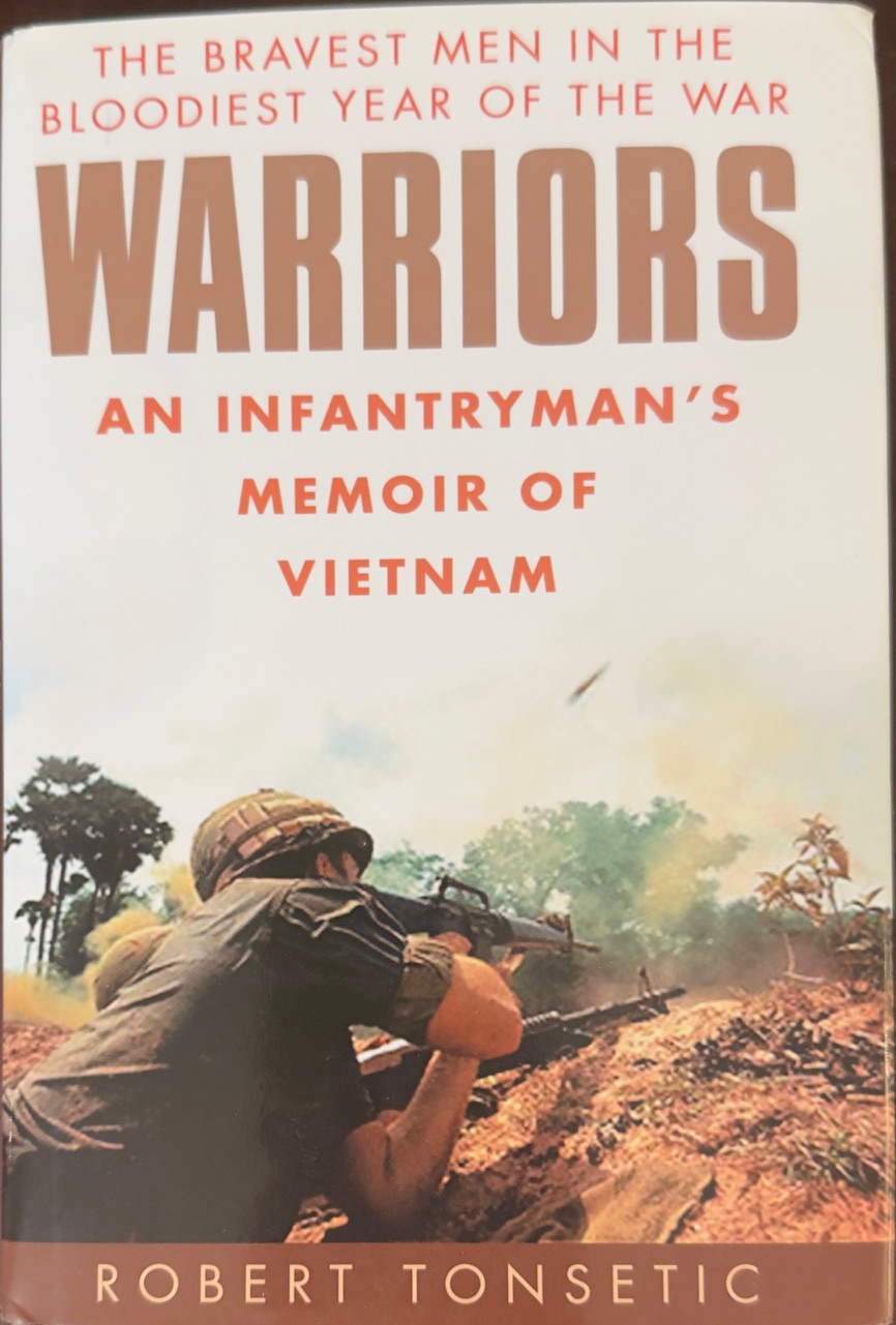 Image for Warriors: An Infantryman's Memoir of Vietnam Warriors: An Infantryman's Memoir of Vietnam