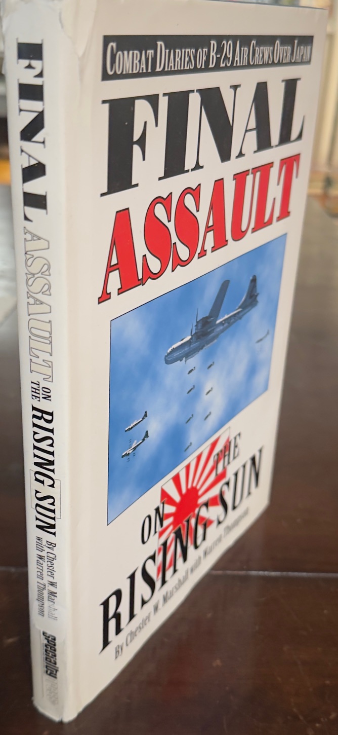 Image for Final Assault on the Rising Sun: Combat Diaries of B-29 Air Crews over Japan Final Assault on the Rising Sun: Combat Diaries of B-29 Air Crews over Japan