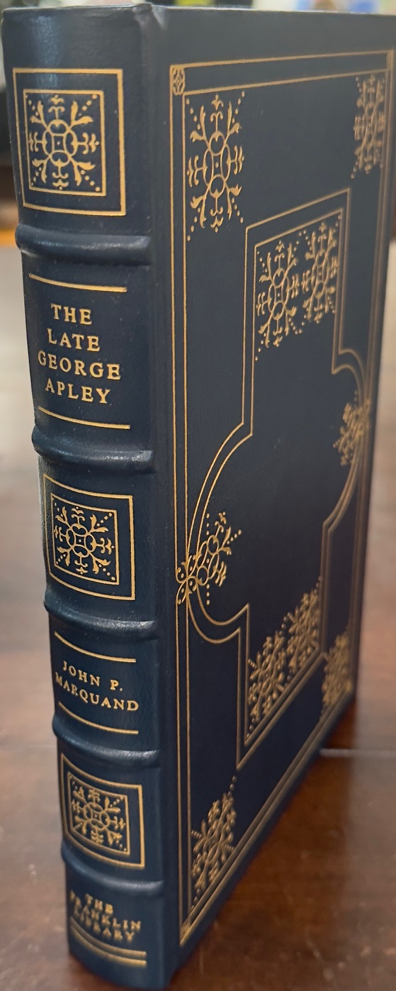 Image for The Late George Apley (The Franklin Library Pulitzer Prize Series) The Late George Apley (The Franklin Library Pulitzer Prize Series)