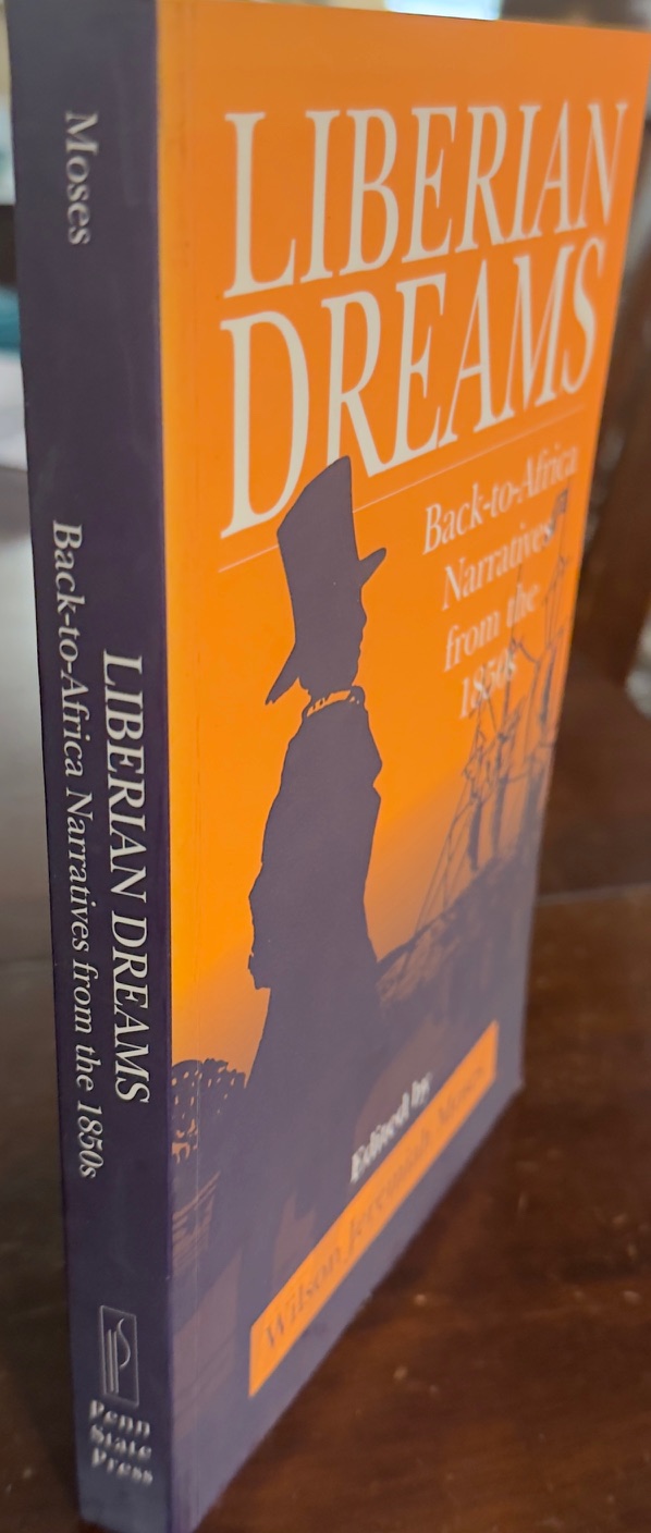 Liberian Dreams : Back-to-Africa Narratives from the 1850s