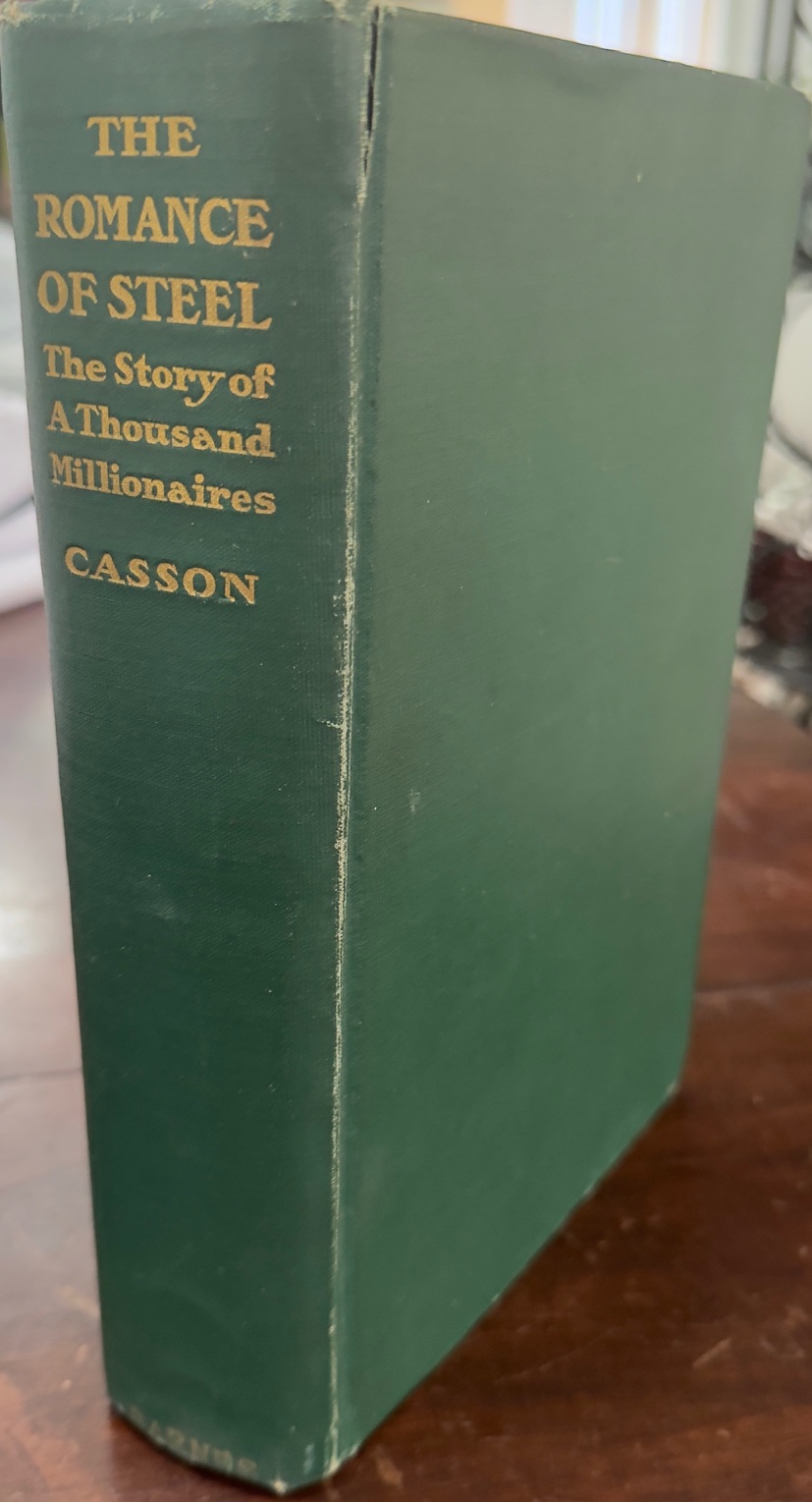 The Romance of Steel: The Story of a Thousand Millionaires