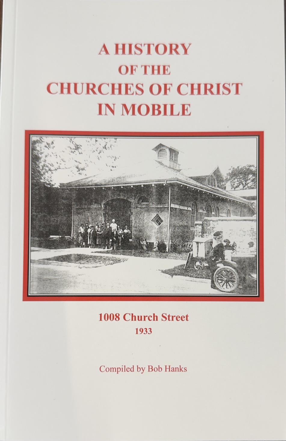 A History of the Churches of Christ in Mobile [Alabama]