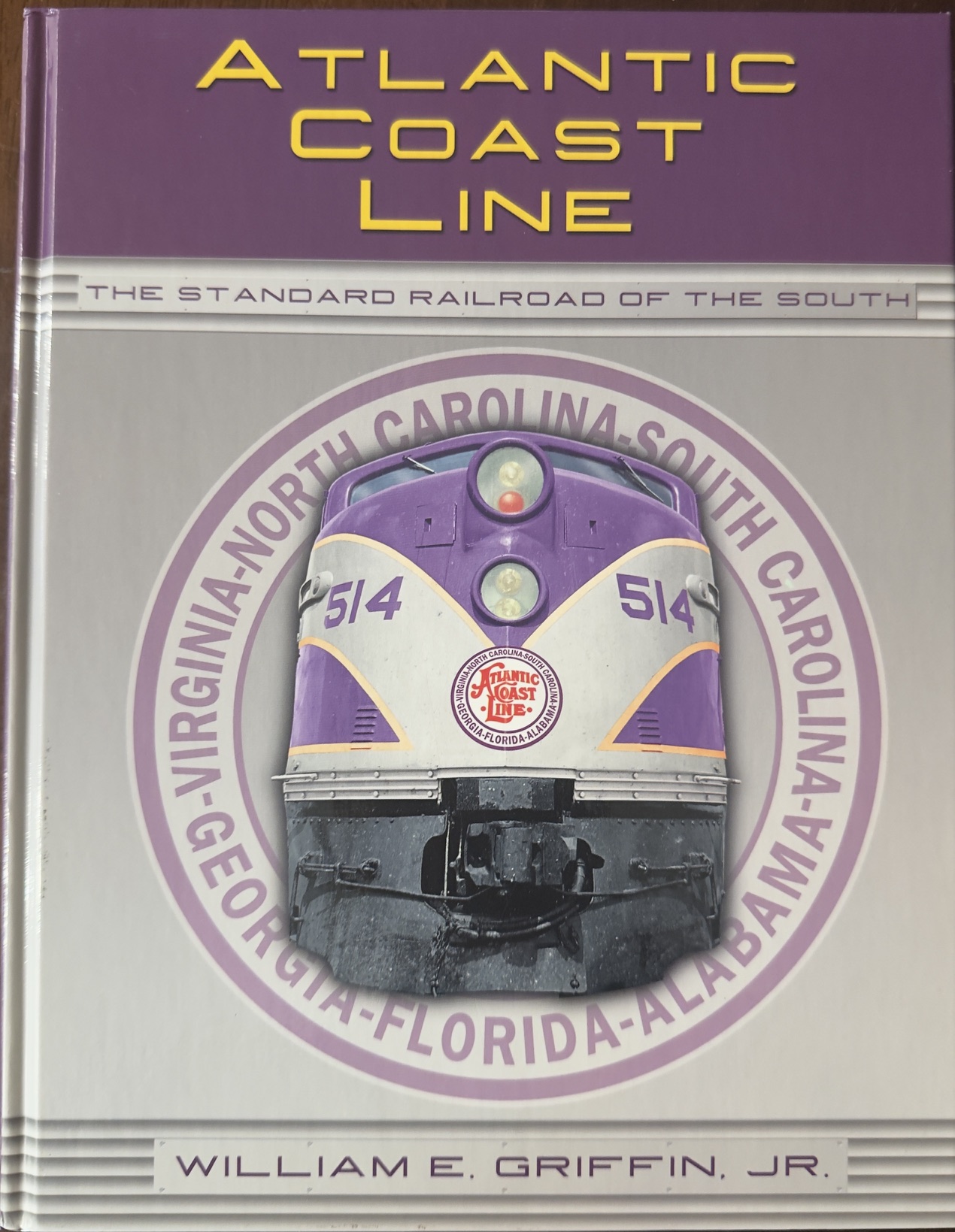 Image for Atlantic Coast Line: The Standard Railroad of the South Atlantic Coast Line: The Standard Railroad of the South
