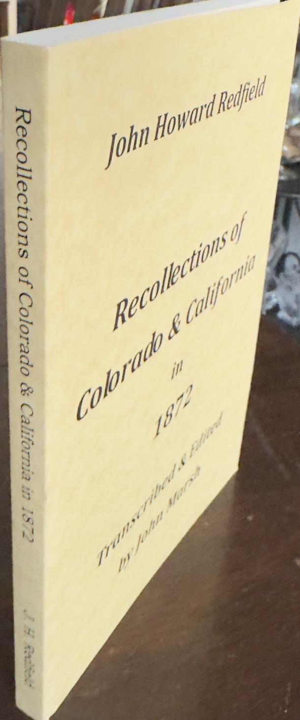 Image for Recollections of Colorado & California in 1872: Journal of a Trip Across America Recollections of Colorado & California in 1872: Journal of a Trip Across America