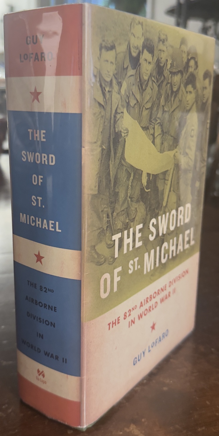 The Sword of St. Michael: The 82nd Airborne Division in World War II