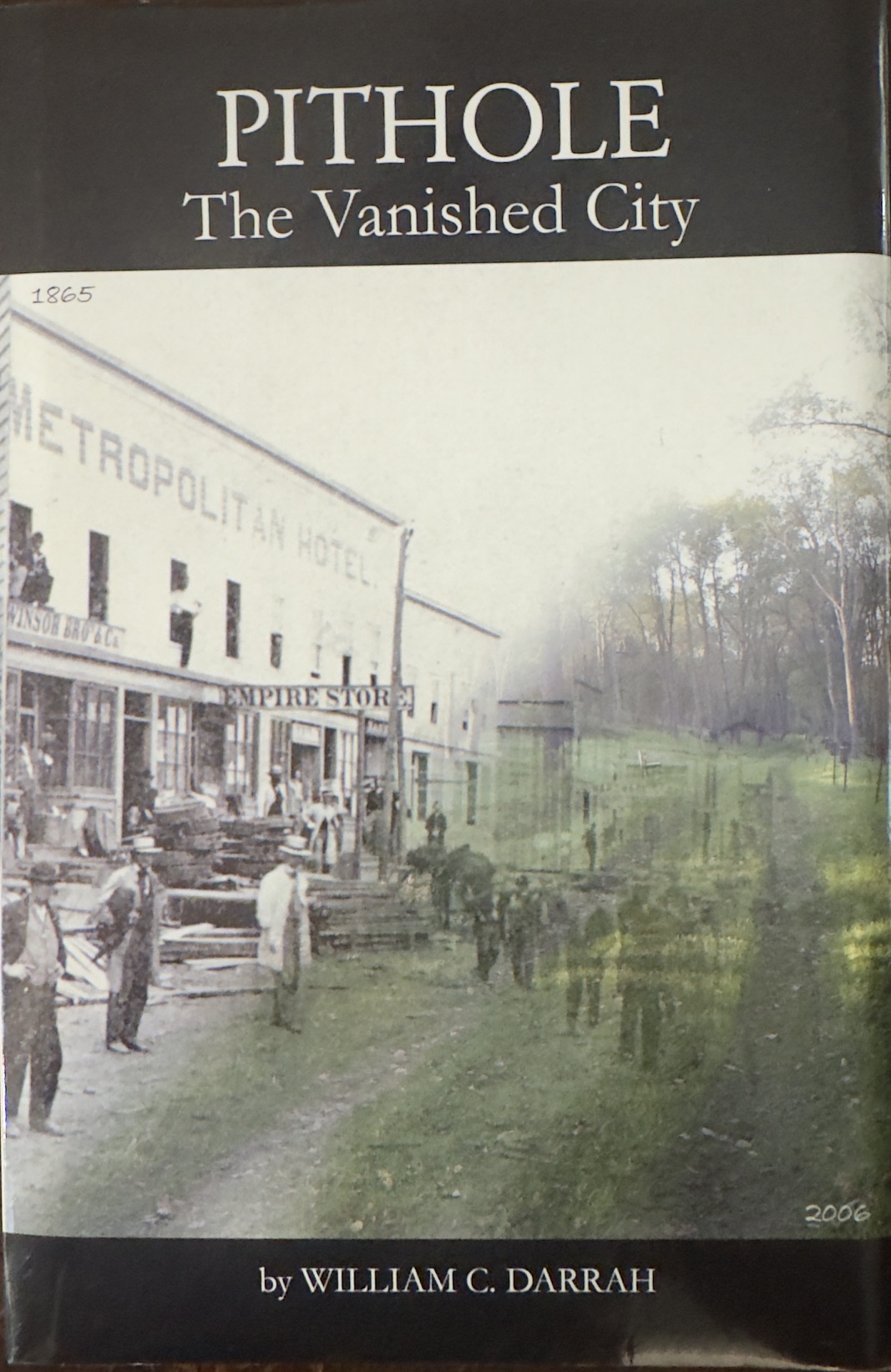 Image for Pithole, The Vanished City: A Story Of The Early Days of the Petroleum Industry Pithole, The Vanished City: A Story Of The Early Days of the Petroleum Industry