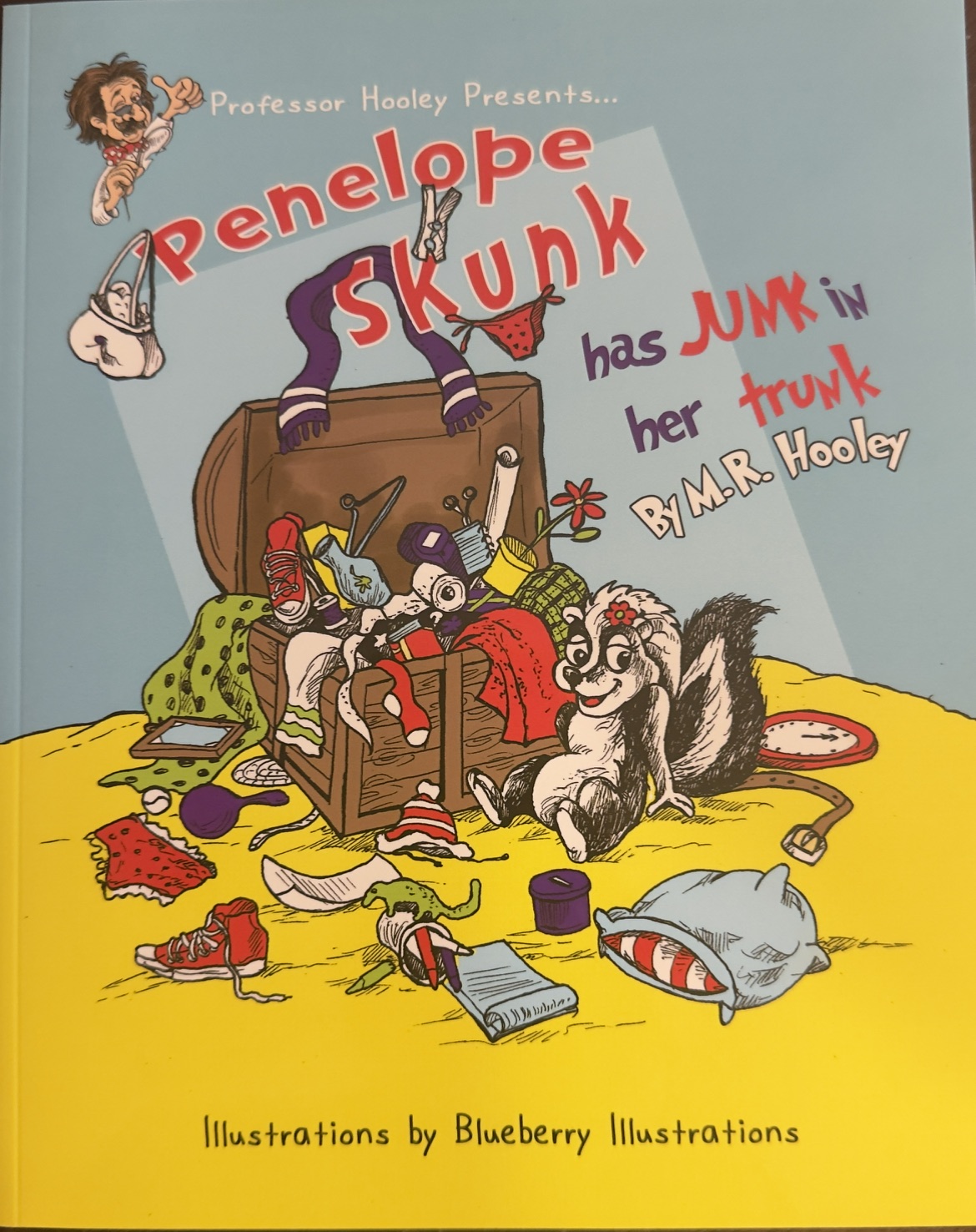 Image for Penelope Skunk Has Junk in Her Trunk Penelope Skunk Has Junk in Her Trunk