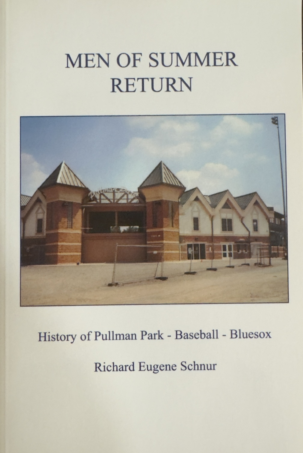 Image for Men of Summer Return: History of Pullman Park - Baseball - Bluesox Men of Summer Return: History of Pullman Park - Baseball - Bluesox