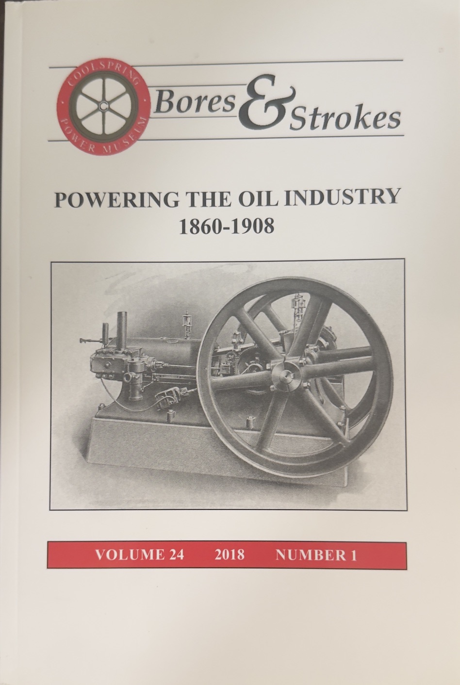 Image for Bores & Strokes: Powering the Oil Industry (Volume 24, Number 1 - 2018) Bores & Strokes: Powering the Oil Industry (Volume 24, Number 1 - 2018)