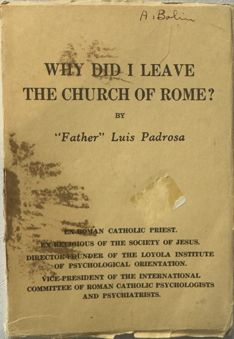 Image for Why Did I Leave the Church of Rome Why Did I Leave the Church of Rome