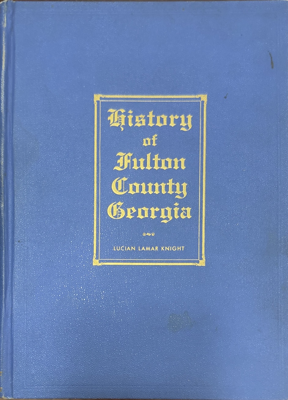 Image for History of Fulton County, Georgia: Narrative and Biographical History of Fulton County, Georgia: Narrative and Biographical