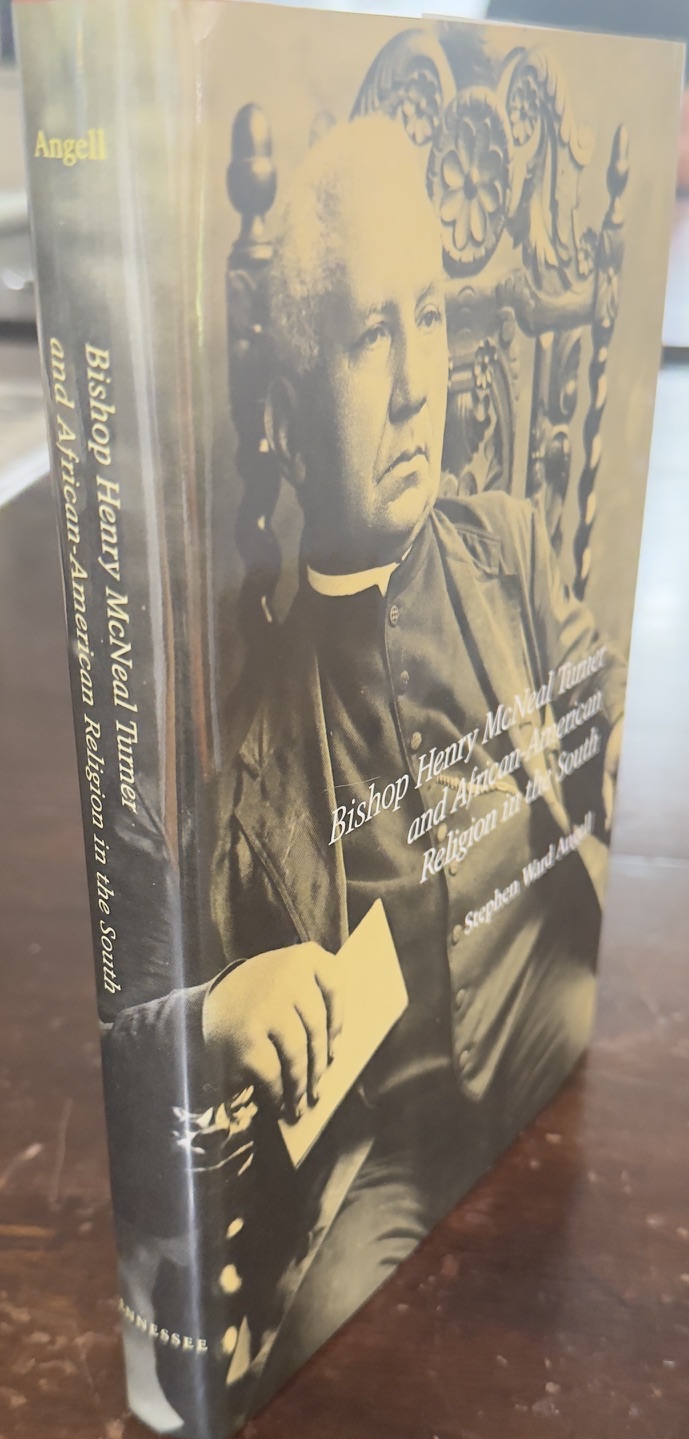 Image for Bishop Henry McNeal Turner and African-American Religion in the South Bishop Henry McNeal Turner and African-American Religion in the South