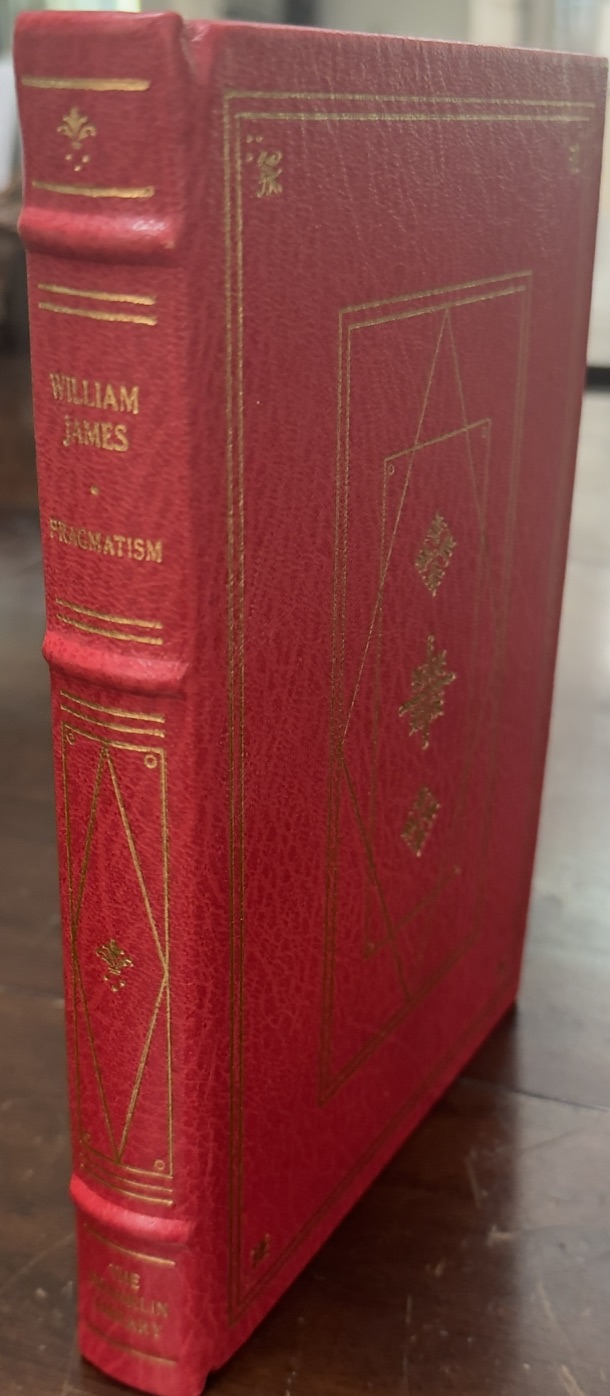 Pragmatism A New Name for Some Old Ways of Thinking - Limited Edition (The 100 Greatest Masterpieces of American Literature)