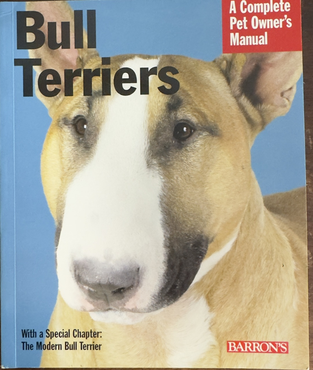 Image for Bull Terriers: Everything About Purchase, Care, Nutrition, Behavior, and Training (Complete Pet Owner's Manual) Bull Terriers: Everything About Purchase, Care, Nutrition, Behavior, and Training (Complete Pet Owner's Manual)