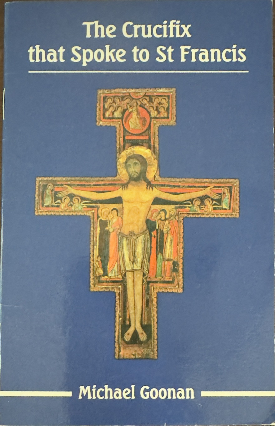 Image for The Crucifix That Spoke to St Francis The Crucifix That Spoke to St Francis