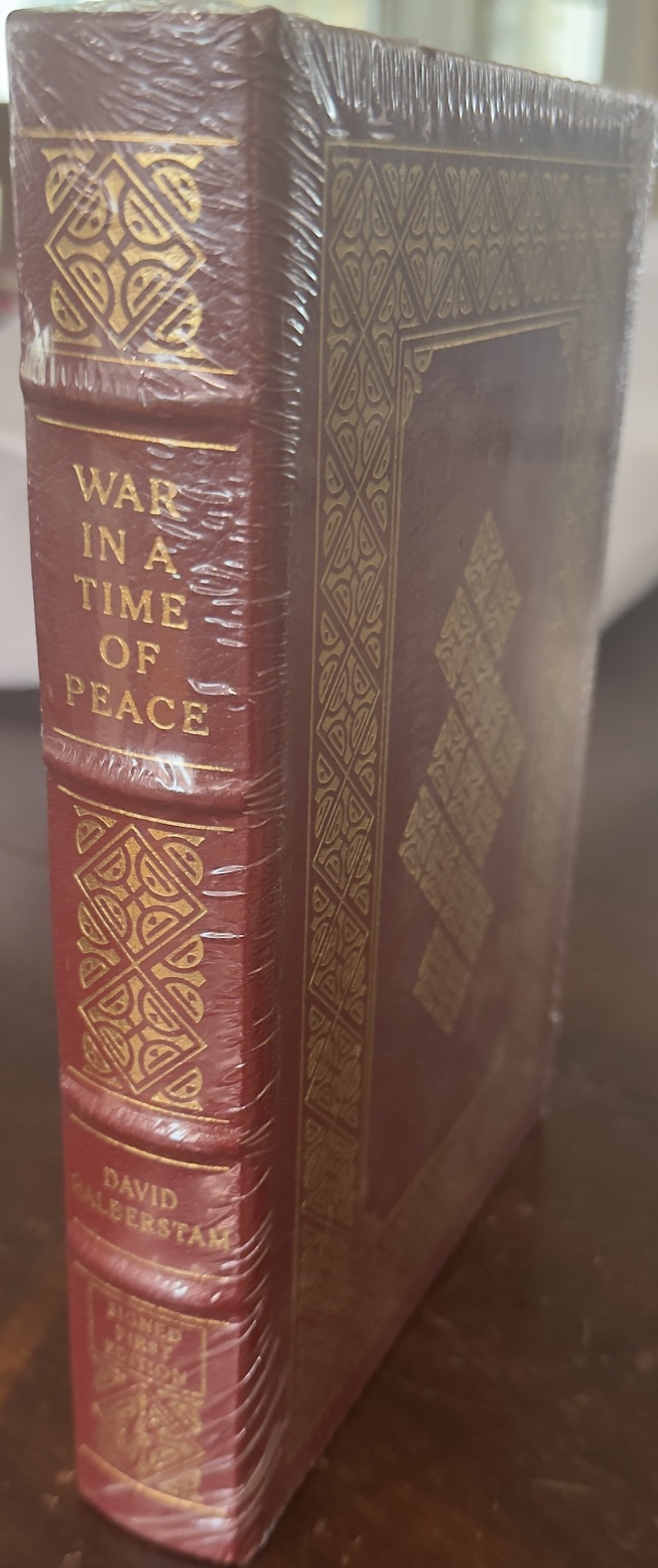 War in a Time of Peace: Bush, Clinton, and the Generals - Signed, Limited Edition